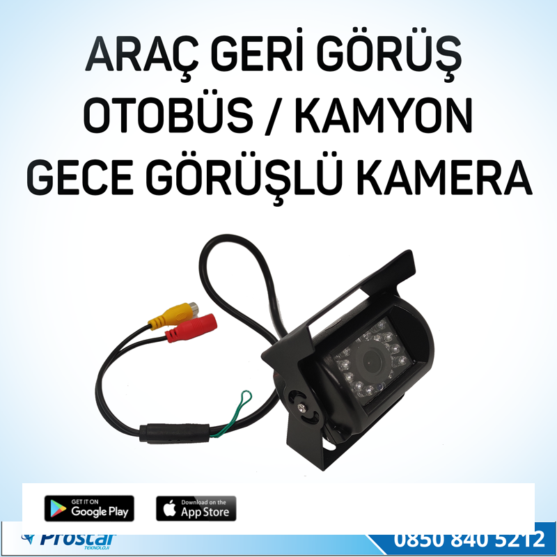 Prostar Otobüs Kamyon Tır Geri Görüş Kamerası Ledli Arka Görüş Kamerası